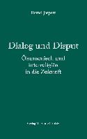 Dialog und Disput