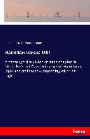 Hamilton versus Mill