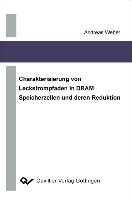 Charakterisierung von Leckstrompfaden in DRAM Speicherzellen und deren Reduktion