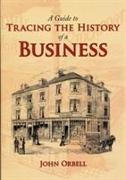 A Guide to Tracing the History of a Business