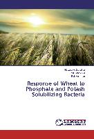 Response of Wheat to Phosphate and Potash Solubilizing Bacteria