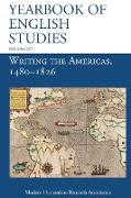 Writing the Americas, 1480-1826 (Yearbook of English Studies (46) 2016)