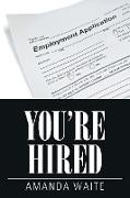 You're Hired