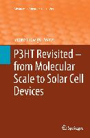 P3HT Revisited ¿ From Molecular Scale to Solar Cell Devices