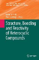 Structure, Bonding and Reactivity of Heterocyclic Compounds