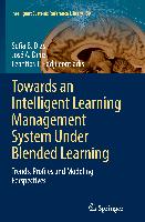 Towards an Intelligent Learning Management System Under Blended Learning