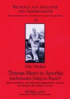 Thomas Mann in Amerika- Interkultureller Dialog im Wandel?