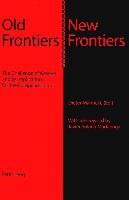 Old Frontiers - New Frontiers