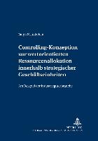 Controlling-Konzeption zur wertorientierten Ressourcenallokation innerhalb strategischer Geschäftseinheiten