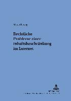 Rechtliche Probleme einer Inhaltsbeschränkung im Internet