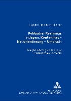 Politischer Realismus in Japan- Kontinuität - Neuorientierung - Umbruch