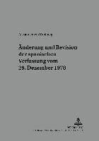 Änderung und Revision der spanischen Verfassung vom 29. Dezember 1978