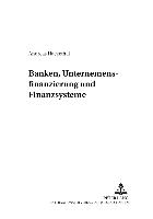 Banken, Unternehmensfinanzierung und Finanzsysteme