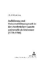 Aufklärung und Universalitätsanspruch in der Zweibrücker "Gazette universelle de littérature" (1770-1780)