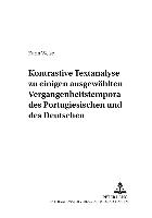 Kontrastive Textanalyse zu einigen ausgewählten Vergangenheitstempora des Portugiesischen und des Deutschen
