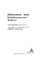 Bücherzensur - Kurie - Katholizismus und Moderne
