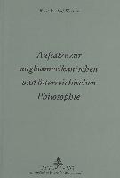 Aufsätze zur angloamerikanischen und österreichischen Philosophie