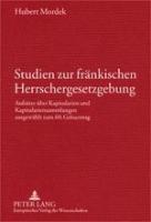 Studien zur fränkischen Herrschergesetzgebung
