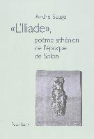 «L'Iliade», poème athénien de l'époque de Solon