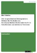 DaF im griechischen Bildungssystem. Defizite der Methoden des fremdsprachlichen Deutschunterrichts in Griechenland und alternative Verfahren