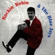 ROCKIN'ROBIN & THE BLUE JAYS