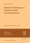 Boethius' Bearbeitung von Aristoteles' Schrift »De Interpretatione«