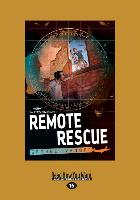 Remote Rescue: Royal Flying Doctor Service 1 (Large Print 16pt)