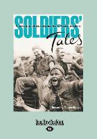 Soldiers Tales: A Collection of True Stories from Aussie Soldiers (Large Print 16pt)