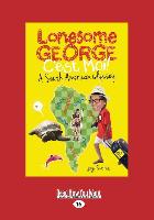 Lonesome George, C'Est Moi!: A South American Odyssey (Large Print 16pt)