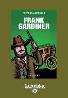 Frank Gardiner (Large Print 16pt)