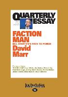 Quarterly Essay 59: Faction Man: Bill Shorten's Path to Power (Large Print 16pt)