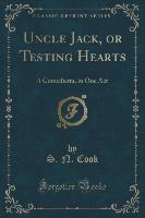 Uncle Jack, or Testing Hearts