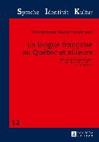 La langue française au Québec et ailleurs