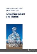 Academia in Fact and Fiction