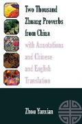 Two Thousand Zhuang Proverbs from China with Annotations and Chinese and English Translation