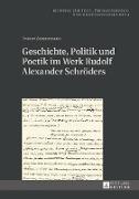 Geschichte, Politik und Poetik im Werk Rudolf Alexander Schröders
