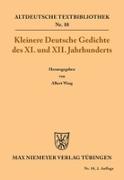 Kleinere Deutsche Gedichte des XI. und XII. Jahrhunderts