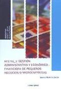 Gestión administrativa y económico-financiera de pequeños negocios o microempresas