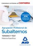 Agrupación Profesional de Subalternos, Comunidad Autónoma de Cantabria. Temario y test materias específicas