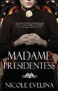 Madame Presidentess