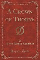 A Crown of Thorns (Classic Reprint)