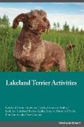 Lakeland Terrier Activities Lakeland Terrier Activities (Tricks, Games & Agility) Includes: Lakeland Terrier Agility, Easy to Advanced Tricks, Fun Gam