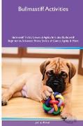 Bullmastiff Activities Bullmastiff Tricks, Games & Agility. Includes: Bullmastiff Beginner to Advanced Tricks, Series of Games, Agility and More