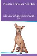 Miniature Pinscher Activities Miniature Pinscher Tricks, Games & Agility. Includes: Miniature Pinscher Beginner to Advanced Tricks, Series of Games, A