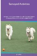 Samoyed Activities Samoyed Tricks, Games & Agility. Includes: Samoyed Beginner to Advanced Tricks, Series of Games, Agility and More