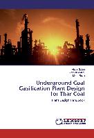 Underground Coal Gasification Plant Design for Thar Coal
