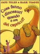 Cosa fanno i dinosauri quando è ora dei capricci?