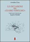 Le occasioni del «Diario postumo». Tredici anni di amicizia con Eugenio Montale