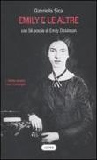 Emily e le altre. Con 56 poesie di Emily Dickinson