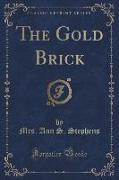 The Gold Brick (Classic Reprint)